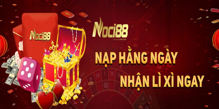 Nạp hằng ngày – Nhận Lì Xì Ngay